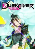 Switch游戏 -酉闪町 Dusk Diver-百度网盘下载