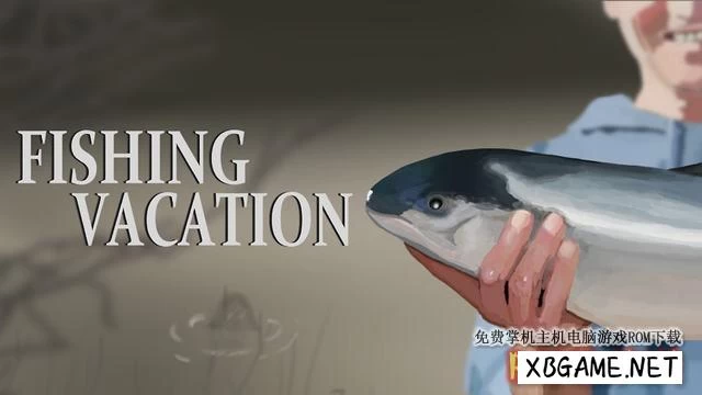 Switch游戏–NS 钓鱼假期（Fishing Vacation）[NSP],百度云下载