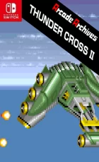 Switch游戏 -雷霆战机 Arcade Archives THUNDER CROSS II-百度网盘下载