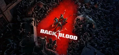 《喋血复仇/Back 4 Blood》免安装版|迅雷百度云下载