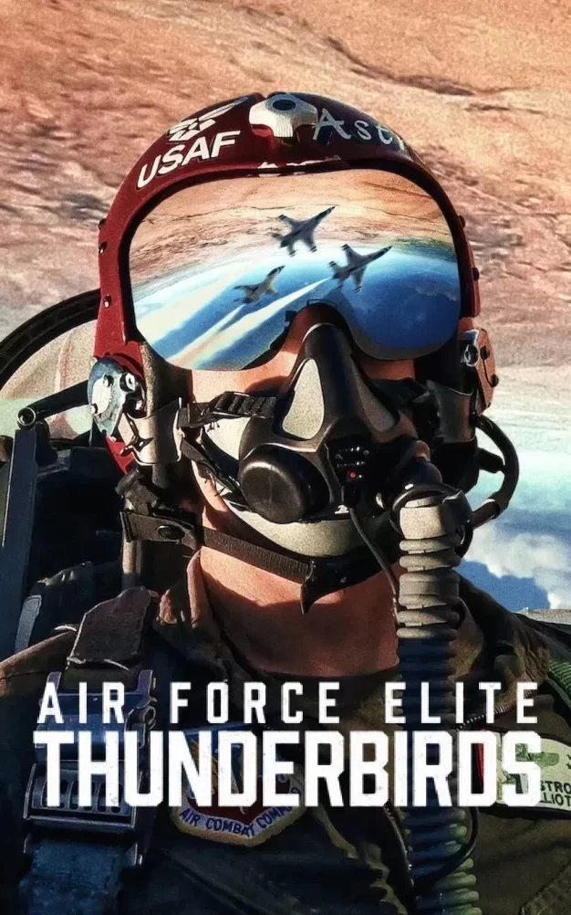 美国空军精英：雷鸟飞行表演队 WEB-DL版下载 2025 Air Force Elite: Thunderbirds 5.4G