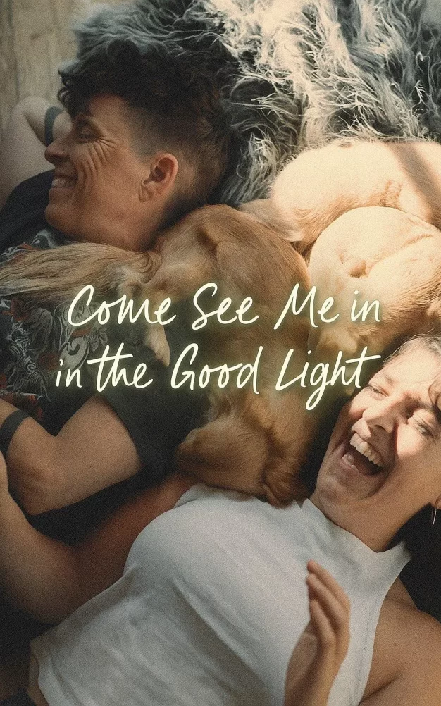 向光而行 WEB-DL版下载 2025 Come See Me in the Good Light 18.18G